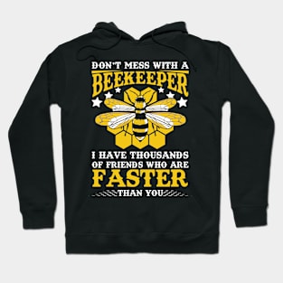 Beekeeper Tousanda Friends Faster Than You Bees Hoodie